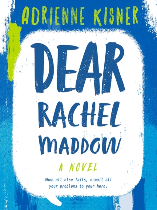 Title details for Dear Rachel Maddow by Adrienne Kisner - Available